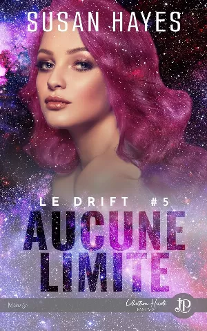 Le Drift, Tome 5 : Aucune limite